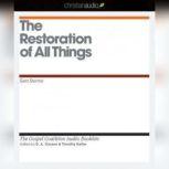 The Restoration of All Things, Sam Storms