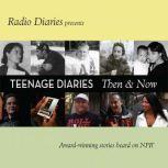 Teenage Diaries, Radio Diaries