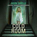 The Cold Room A Gripping Paranormal Thriller