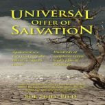Universal Offer of Salvation, Bob Thiel, Ph.D.