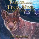 Taylor and the Final Nine, J.B. Moonstar