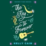 The Key to Forever, Kelly Cain