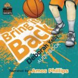 Bring It Back, Deborah Kelly