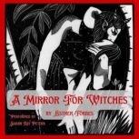 A Mirror for Witches, Esther Forbes