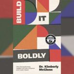 Build It Boldly, Kimberly McGlonn