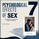 7 Psychological  Effects of Sex, John Harpoon
