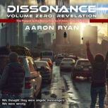 Dissonance Volume Zero, Aaron Ryan