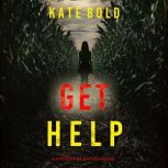 Get Help A Heather King Suspense Thr..., Kate Bold