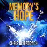 Memorys Hope, Chris Bliersbach