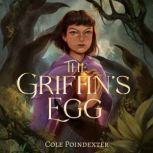 The Griffins Egg, Cole Poindexter