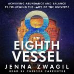 The Eighth Vessel, Jenna Zwagil