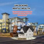 Unlocking Rental Wealth, Taylor Reed