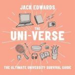 The Ultimate University Survival Guid..., Jack Edwards