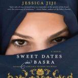 Sweet Dates in Basra, Jessica Jiji