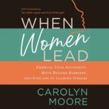 When Women Lead, Carolyn Moore
