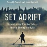 Set Adrift, Sean McDowell