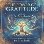 The Power of Gratitude, Dr.Muddassir