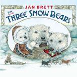 The Three Snow Bears, Jan Brett