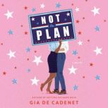 Not the Plan, Gia De Cadenet