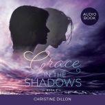 Grace in the Shadows, Christine Dillon