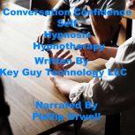 Conversation Confidence Self Hypnosis..., Key Guy Technology LLC
