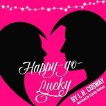 Happy-Go-Lucky, L.H. Cosway