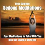 Sedona Meditations, Dick Sutphen