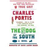 Dog of the South,  The, Charles Portis