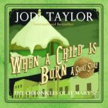 When a Child is Born, Jodi Taylor