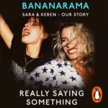 Really Saying Something, Sara Dallin