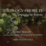 Theology of Home IV, Emily Malloy