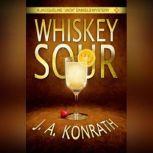 Whiskey Sour, J. A. Konrath