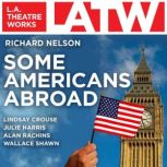 Some Americans Abroad, Richard Nelson