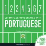 Learn Portuguese - Ultimate Getting Started with Portuguese, Innovative Language Learning