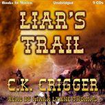 Liars Trail, C. Crigger