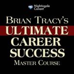 Brian Tracys Ultimate Career Success..., Brian Tracy