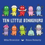 Ten Little Dinosaurs, Mike Brownlow