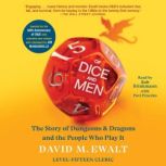 Of Dice and Men, David M. Ewalt