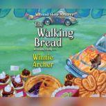 Walking Bread, The, Winnie Archer