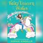 Fairy Mom and Me Unicorn Wishes, Sophie Kinsella