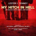 My Hitch in Hell, New Edition, Lester I. Tenney