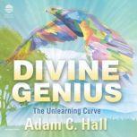 Divine Genius, Adam C. Hall