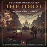 The Idiot, Fyodor Dostoevsky