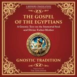 The Gospel of the Egyptians, Anonymous Gnostic Tradition