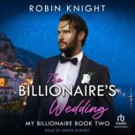 The Billionaires Wedding, Robin Knight