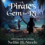 A Pirates Gem for Ri, Nellie H. Steele