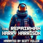 The Repairman, Harry Harrison