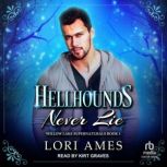 Hellhounds Never Lie, Lori Ames