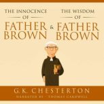 The Innocence of Father Brown  The W..., G. K. Chesterton