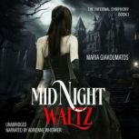 Midnight Waltz, Maria Giakoumatos